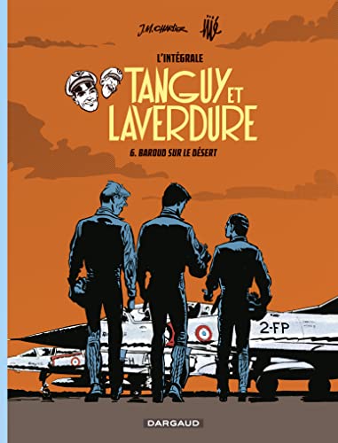 Tanguy et Laverdure L'intégrale, Tome 6 : Baroud sur le désert - Ratier, Gilles/ Gaumer, Patrick