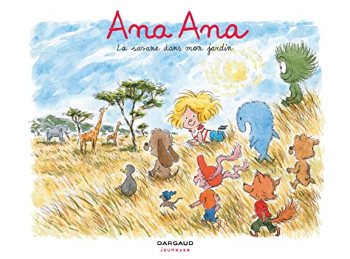Stock image for Ana Ana - Tome 9 - La Savane dans mon jardin for sale by WorldofBooks