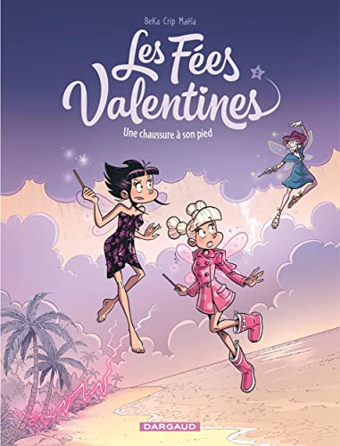 Beispielbild fr Les Fes Valentines, Tome 2 : Une chaussure  son pied zum Verkauf von medimops