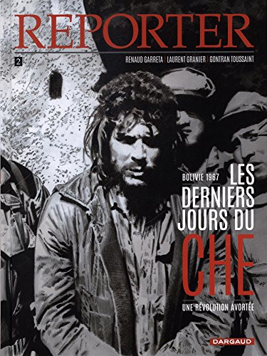 Stock image for Reporter - tome 2 - Derniers Jours du Che (La) for sale by medimops