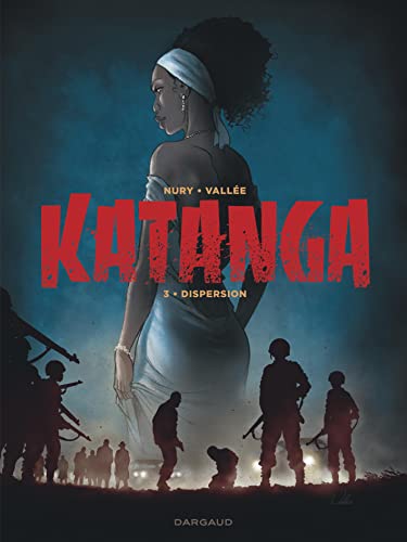 Imagen de archivo de Katanga - tome 3 - Katanga - tome 3 a la venta por Ammareal