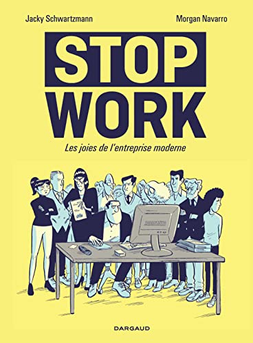 Beispielbild fr Stop work - tome 0 - Stop work zum Verkauf von medimops