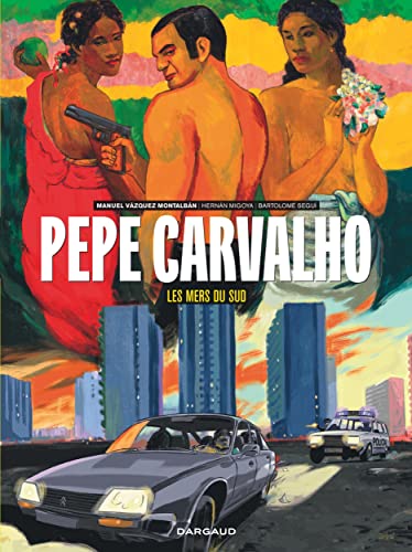 Imagen de archivo de Pepe Carvalho - Les mers du sud a la venta por medimops