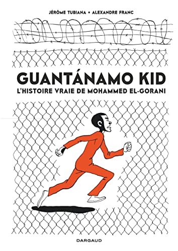 Beispielbild fr Guantanamo Kid / Edition spciale (Poche): L'histoire vraie de Mohammed El-Gorani zum Verkauf von medimops