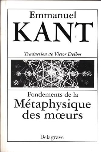 Imagen de archivo de Fondements de la mtaphysique des moeurs a la venta por A TOUT LIVRE