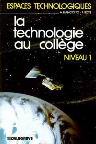 Beispielbild fr LA TECHNONOLOGIE AU COLLEGE 6EME 5EME. Niveau 1 zum Verkauf von Ammareal