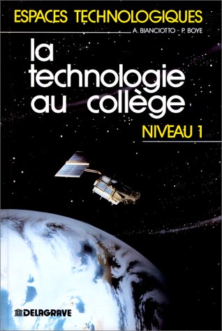 Stock image for LA TECHNONOLOGIE AU COLLEGE 6EME 5EME. Niveau 1 for sale by Ammareal