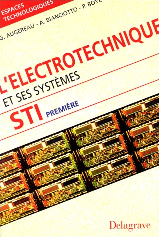 Stock image for L'lectrotechnique et ses systmes, 1re STI for sale by Ammareal