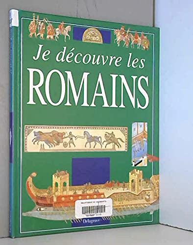 Beispielbild fr Je dcouvre les Romains zum Verkauf von Ammareal
