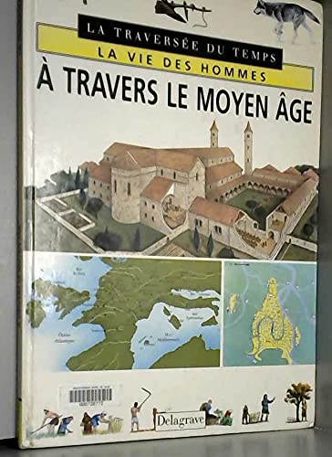 Beispielbild fr  travers le Moyen ge zum Verkauf von Ammareal