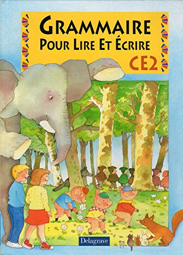 Beispielbild fr Grammaire pour lire et  crire, CE2 zum Verkauf von Better World Books: West