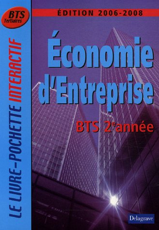 Stock image for Economie d'Entreprise BTS Tertiaires 2e anne for sale by Ammareal