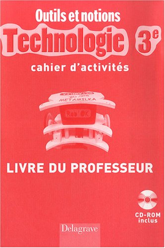 Stock image for Cahier technologie 3e - Professeur + cd rom (Collge technologie) (French Edition) for sale by GF Books, Inc.