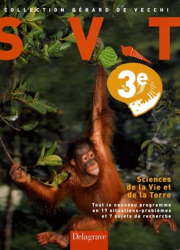 Imagen de archivo de Sciences de la Vie et de la Terre 3e : Tout le nouveau programme en 17 situations-problmes et 7 sujets de recherche a la venta por Ammareal