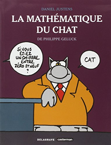 Beispielbild fr La mathmatique du chat de Philippe Geluck (2008) - Rfrence zum Verkauf von GF Books, Inc.