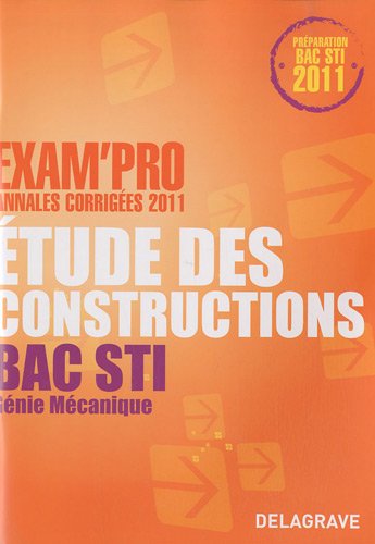 9782206016160: Etude des constructions Bac STI Gnie Mcanique: Annales corriges