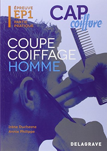 9782206018713: Epreuve pratique EP1 : Coupe Coiffage Homme CAP coiffure (2012) - Manuel lve