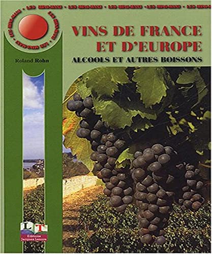 Beispielbild fr Vins De France Et D'europe, Alcools Et Autres Boissons zum Verkauf von RECYCLIVRE