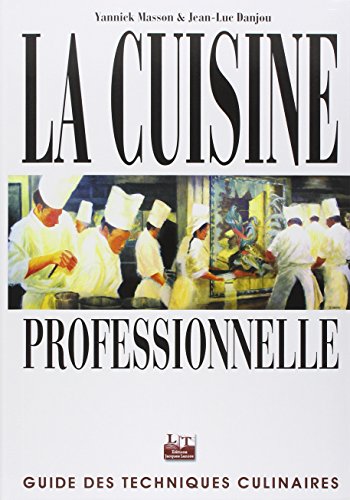 9782206032450: La cuisine professionnelle: Guide des techniques culinaires