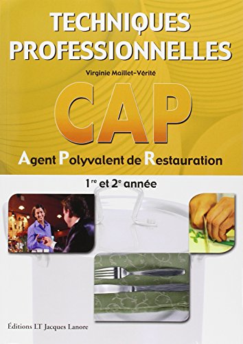Stock image for Techniques professionnelles CAP Agent Polyvalent de Restauration 1re et 2e anne for sale by medimops