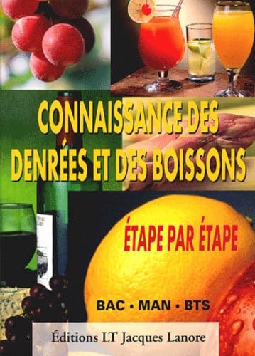 Beispielbild fr Connaissance Des Denres Et Des Boissons tape Par tape zum Verkauf von RECYCLIVRE