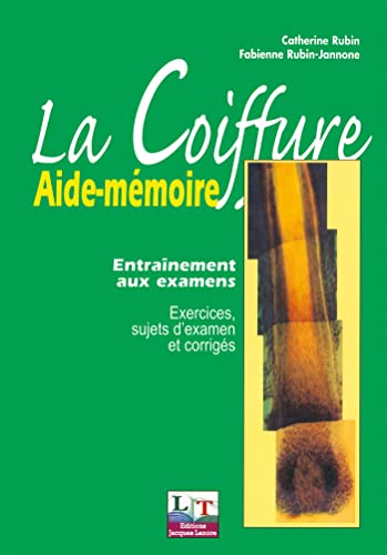 9782206033075: La Coiffure, aide-mmoire : Entranement aux examens (exercices, sujets d'examens et corrigs)