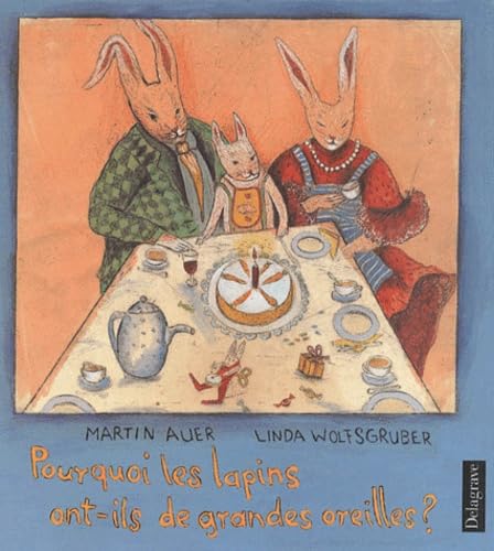 Stock image for Pourquoi les lapins ont-ils de grandes oreilles? for sale by Ammareal