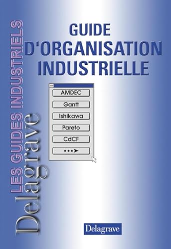 9782206084503: Guide d'organisation industrielle: CAP-Bac Pro- BTS Industriels