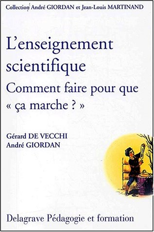 Beispielbild fr L'enseignement scientifique : Comment faire pour que "a marche" ? (Guide pdagogique) zum Verkauf von medimops