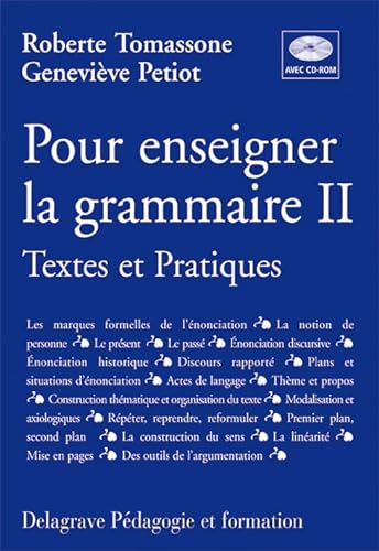 Beispielbild fr Pour enseigner la grammaire, tome 2 (Textes et pratiques, avec CD-Rom - Guide pdagogique) zum Verkauf von Ammareal