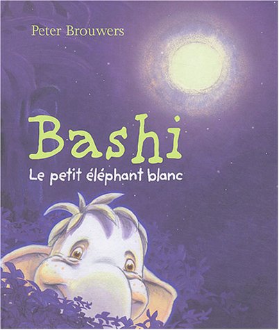 Beispielbild fr Bashi, le petit lphant blanc zum Verkauf von Ammareal