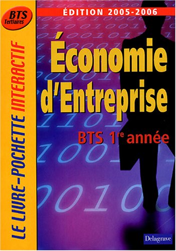 Beispielbild fr Economie d'entreprise 1e anne BTS Tertiaires zum Verkauf von Ammareal