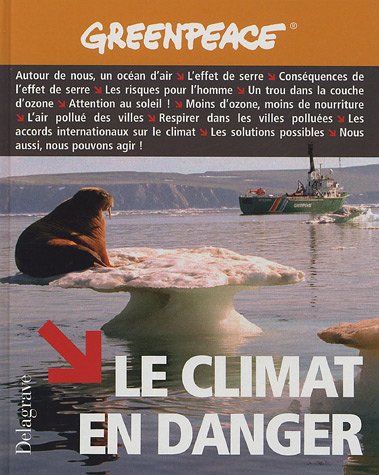 Beispielbild fr Le climat en danger zum Verkauf von Ammareal