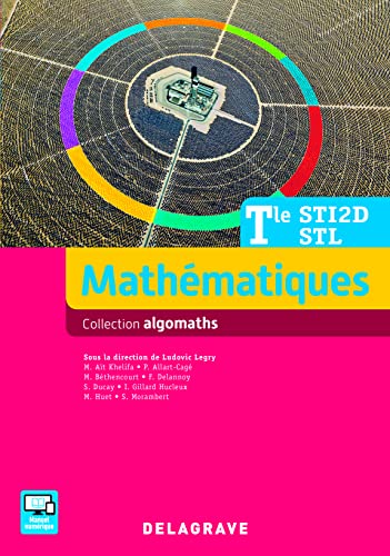 Imagen de archivo de Mathmatiques Tle STI2-STL Algomaths : Manuel de l'lve a la venta por Revaluation Books
