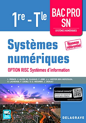 9782206101866: Systmes numriques 1re Tle Bac Pro SN, option RISC Systmes d'information (2017) - Pochette lve