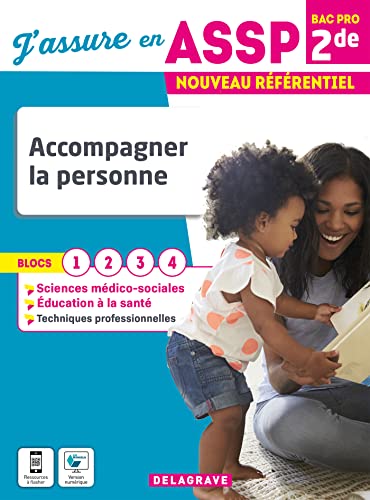 Beispielbild fr J'assure en - Accompagner la personne 2de Bac Pro ASSP (2022) - Pochette lve: Blocs 1, 2, 3, 4 zum Verkauf von LeLivreVert