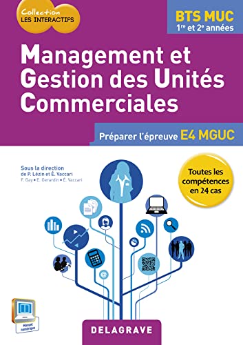 Stock image for Management Et Gestion Des Units Commerciales : Bts Muc 1re Et 2e Annes : Prparer L'preuve E4 Mgu for sale by RECYCLIVRE