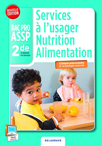 Stock image for Services  l'usager nutrition alimentation 2e Bac Pro ASSP for sale by Ammareal