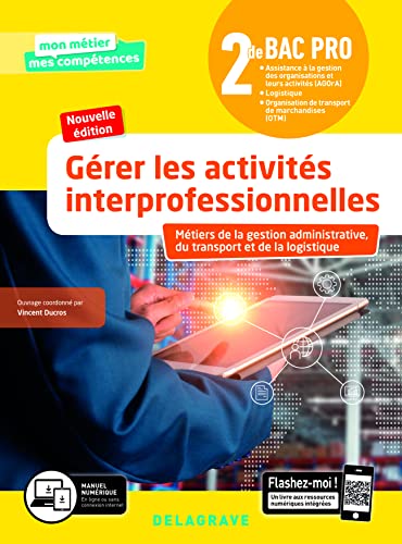 Stock image for Grer les activits interprofessionnelles 2de Bac Pro AGOrA, OTM, Logistique (2020) - Pochette lve for sale by medimops