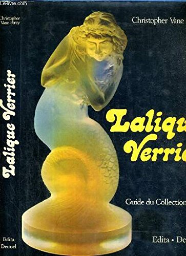 Stock image for LALIQUE VERRIER: GUIDE DU COLLECTIONNEUR for sale by Books Unplugged