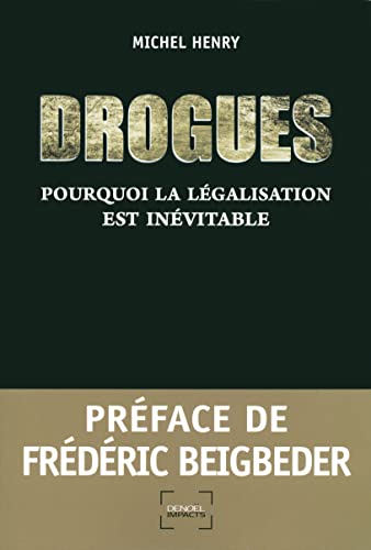 Beispielbild fr Drogues : Pourquoi la lgalisation est invitable zum Verkauf von Ammareal