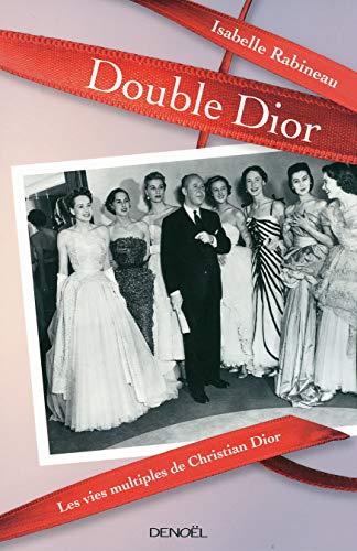 9782207108840: Double Dior: Les vies multiples de Christian Dior