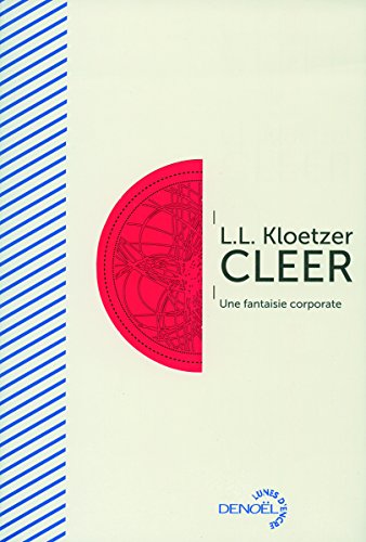 Stock image for CLEER: Une fantaisie corporate Kloetzer,L. L. for sale by LIVREAUTRESORSAS