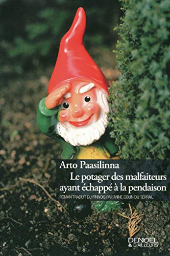 Stock image for Le potager des malfaiteurs ayant  chapp  la pendaison for sale by WorldofBooks