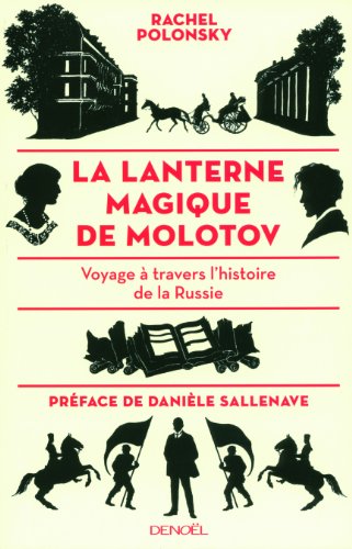Beispielbild fr La lanterne magique de Molotov: Voyage  travers l'histoire de la Russie zum Verkauf von Ammareal