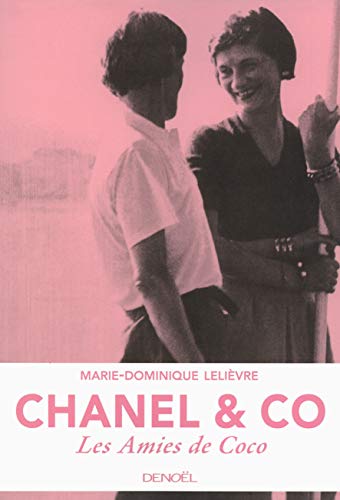 Beispielbild fr Chanel & Co: Les Amies de Coco zum Verkauf von Ammareal