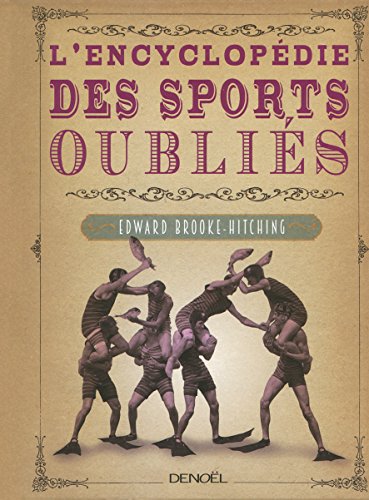 Beispielbild fr L'Encyclopdie des sports oublis zum Verkauf von Ammareal