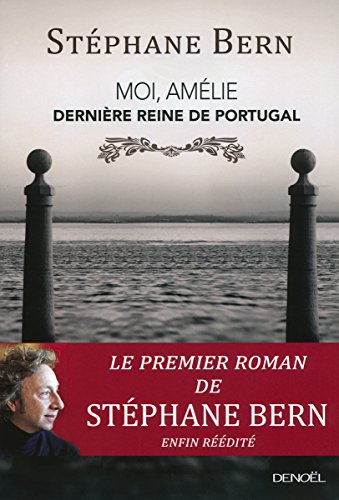 9782207125342: Moi, Amlie, dernire reine de Portugal