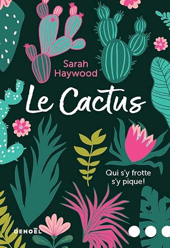Stock image for Le Cactus: Qui s?y frotte s?y pique! for sale by medimops