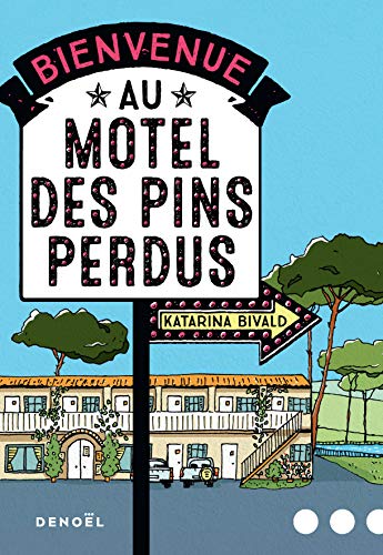 Stock image for Bienvenue au motel des Pins perdus for sale by More Than Words
